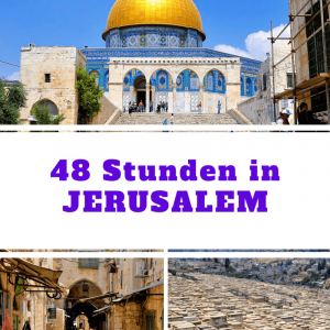 48 Stunden in Jerusalem